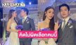 “วุ้นเส้น” ควง “นิกม์” เปิดใจวิวาห์ที่ไทยสุดหวาน ลั่นคิดไม่ผิดเลือกคนนี้